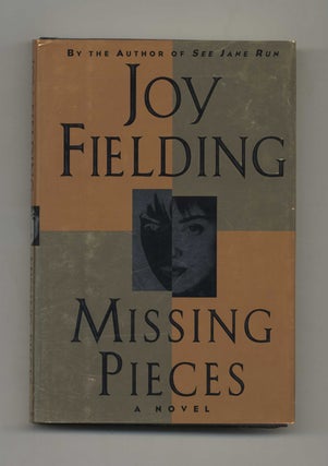 Book #30916 Missing Pieces - 1st Edition/1st Printing. Joy Fielding