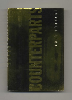 Counterparts - 1st Edition/1st Printing. Gonzalo Lira.