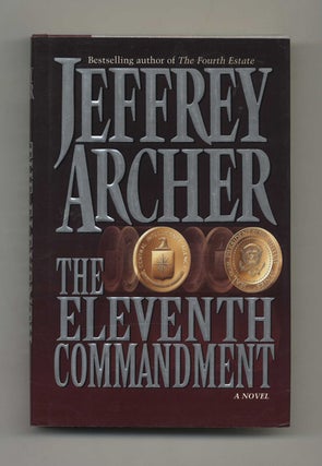 Book #30934 The Eleventh Commandment - 1st Edition/1st Printing. Jeffrey Archer