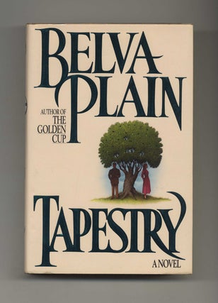 Tapestry - 1st Edition/1st Printing. Belva Plain.