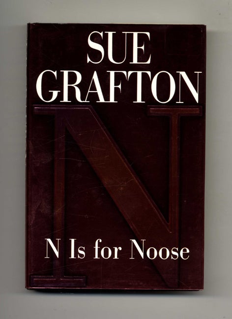 Book #30969 N Is For Noose - 1st Edition/1st Printing. Sue Grafton.