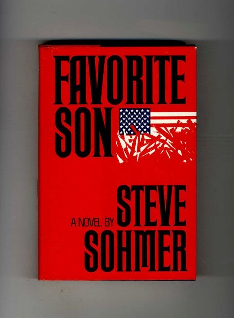 Book #30988 Favorite Son - 1st Edition/1st Printing. Steve Sohmer.