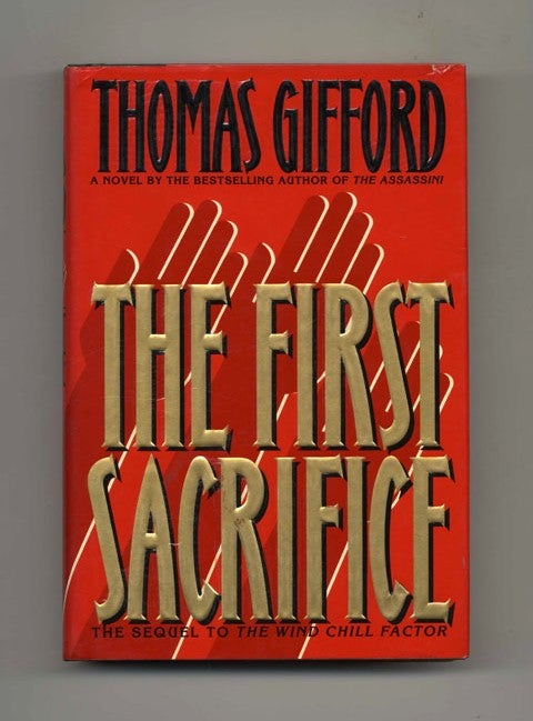 Book #31001 The First Sacrifice - 1st Edition/1st Printing. Thomas Gifford.