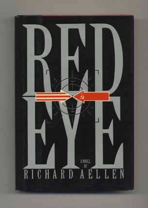 Red Eye - 1st Edition/1st Printing. Richard Aellen.