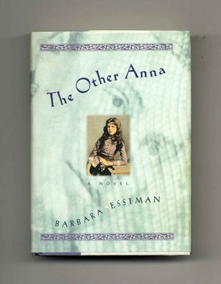 Book #31119 The Other Anna - 1st Edition/1st Printing. Barbara Esstman