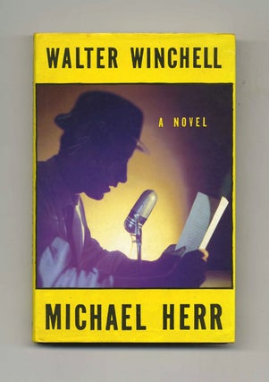 Book #31130 Walter Winchell: A Novel - 1st UK Edition/1st Printing. Michael Herr