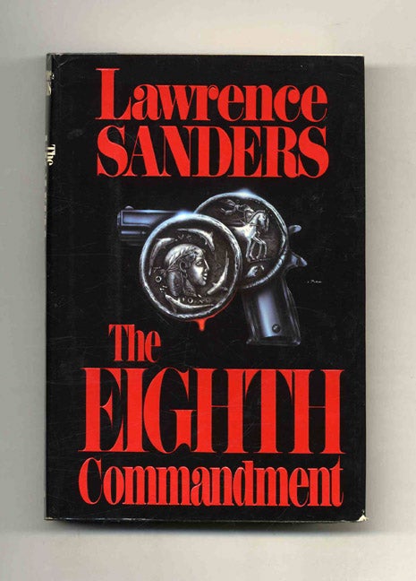 Book #31181 The Eighth Commandment - 1st Edition/1st Printing. Lawrence Sanders.