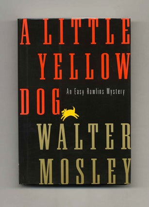 A Little Yellow Dog - 1st Edition/1st Printing. Walter Mosley.