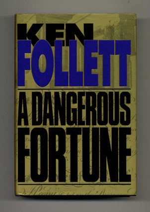 A Dangerous Fortune - 1st Edition/1st Printing. Ken Follett.