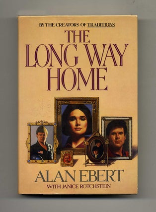The Long Way Home - 1st Edition/1st Printing. Alan Ebert.