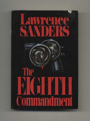 The Eighth Commandment - 1st Edition/1st Printing. Lawrence Sanders.