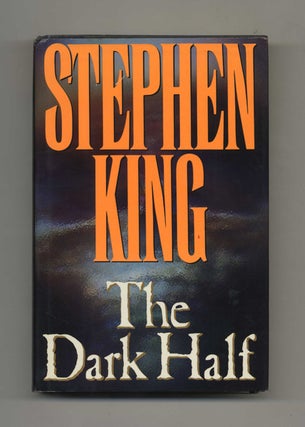 The Dark Half - 1st Edition/1st Printing. Stephen King.