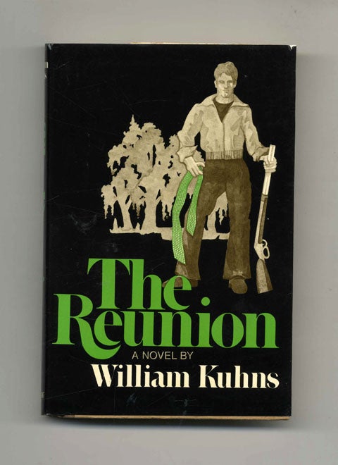 Book #31248 The Reunion - 1st Edition/1st Printing. William Kuhns.
