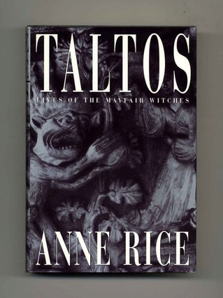Book #31264 Taltos: Lives Of The Mayfair Witches - 1st Edition/1st Printing. Anne Rice
