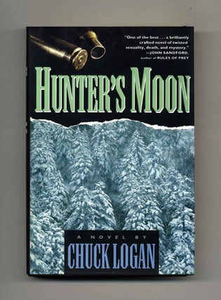 Book #31276 Hunter's Moon - 1st Edition/1st Printing. Chuck Logan