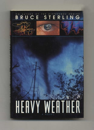 Book #31292 Heavy Weather - 1st Edition/1st Printing. Bruce Sterling