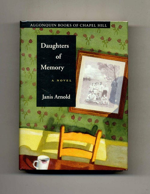 Book #31315 Daughters of Memory - 1st Edition/1st Printing. Janis Arnold.