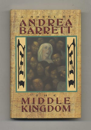 Book #31322 The Middle Kingdom - 1st Edition/1st Printing. Andrea Barett