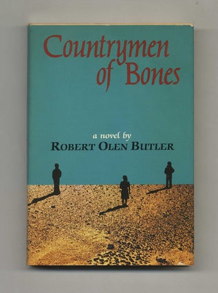 Countrymen of Bones - 1st Edition/1st Printing. Robert Olen Butler.