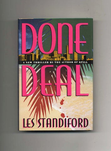 Book #31451 Done Deal: A Novel - 1st Edition/1st Printing. Les Standiford.
