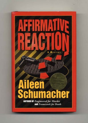 Affirmative Reaction - 1st Edition/1st Printing. Aileen Schumacher.