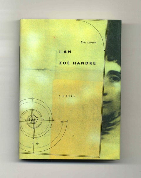 Book #31479 I Am Zo&euml; Handke - 1st Edition/1st Printing. Eric Larsen.