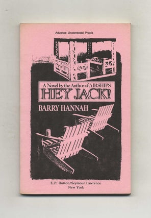 Book #31491 Hey Jack! Barry Hannah