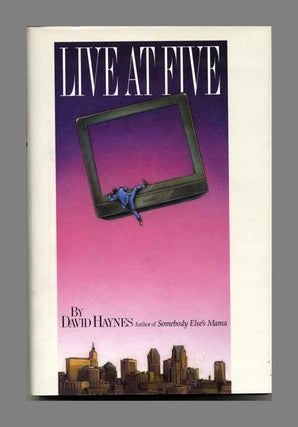 Live at Five - 1st Edition/1st Printing. David Haynes.