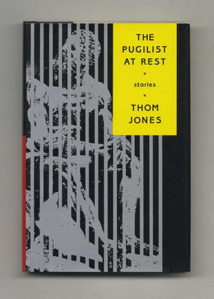 The Pugilist at Rest - 1st Edition/1st Printing. Thom Jones.