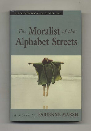 Book #31518 The Moralist of the Alphabet Streets. Fabienne Marsh