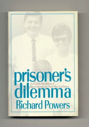 Prisoner's Dilemma - 1st Edition/1st Printing. Richard Powers.