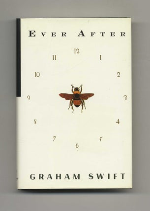 Book #31591 Ever After - 1st US Edition/1st Printing. Graham Swift