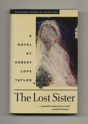 Book #31595 The Lost Sister - 1st Edition/1st Printing. Robert Love Taylor
