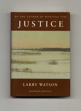 Book #31610 Justice - 1st Edition/1st Printing. Larry Watson