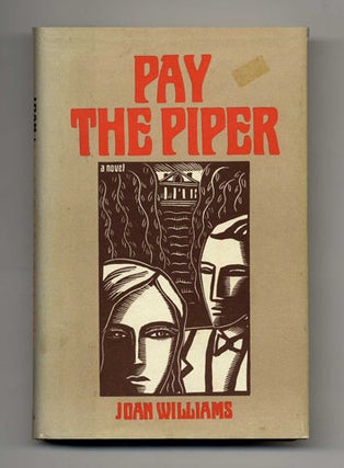 Pay the Piper - 1st Edition/1st Printing. Joan Williams.