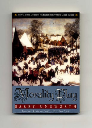 Book #31621 Morality Play - Advance Reading Copy. Barry Unsworth