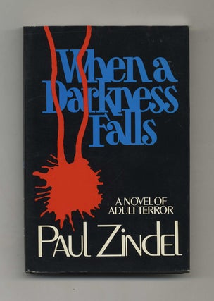 When a Darkness Falls - 1st Edition/1st Printing. Paul Zindel.