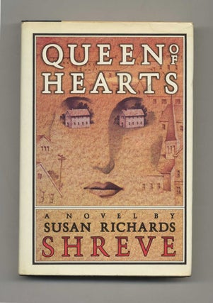 Queen of Hearts - 1st Edition/1st Printing. Susan Richards Shreve.