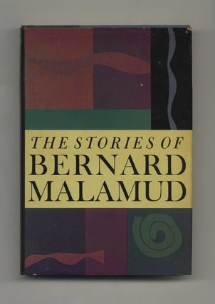 Book #31657 The Stories of Bernard Malamud - 1st Edition/1st Printing. Bernard Malamud