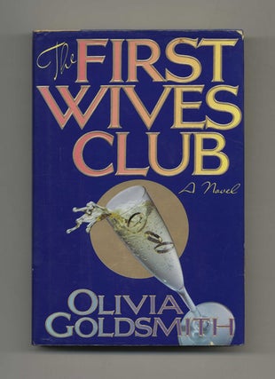 Book #31675 The First Wives Club - 1st Edition/1st Printing. Olivia Goldsmith