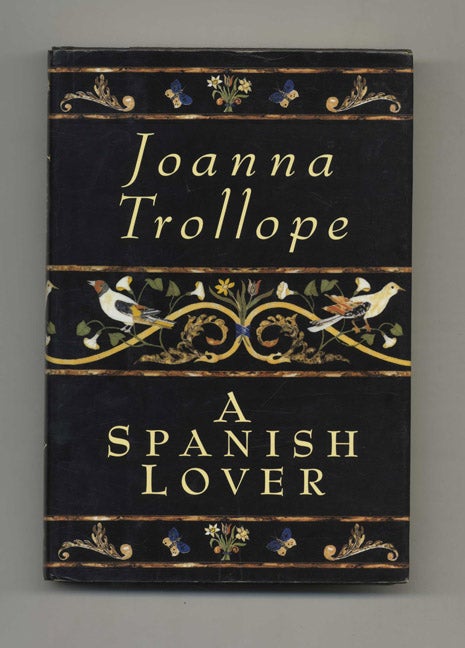 Book #31683 A Spanish Lover. Joanna Trollope.