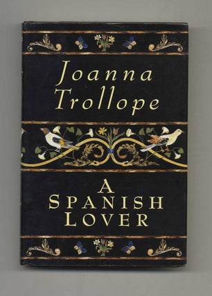 Book #31683 A Spanish Lover. Joanna Trollope