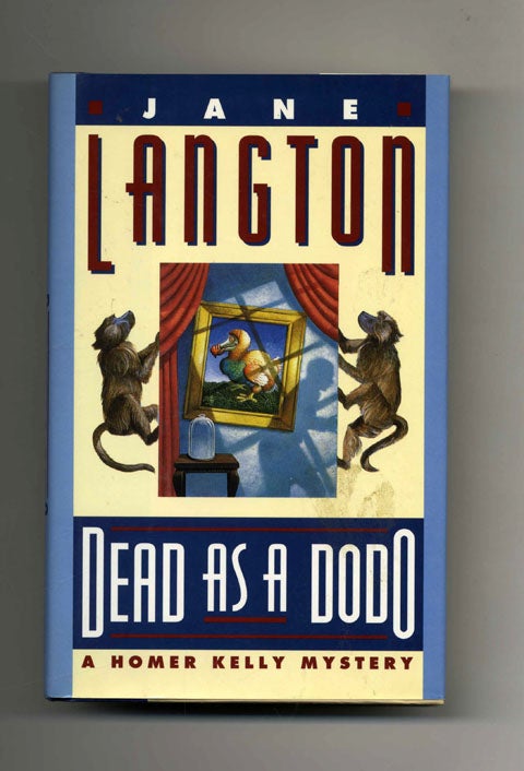 Book #31685 Dead As a Dodo: a Homer Kelly Mystery - 1st Edition/1st Printing. Jane Langton.