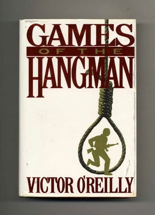 Book #31687 Games of the Hangman - 1st Edition/1st Printing. Victor O'Reilly
