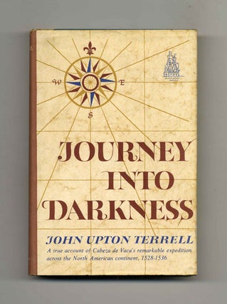 Book #31691 Journey Into Darkness - 1st Edition/1st Printing. John Upton Terrell