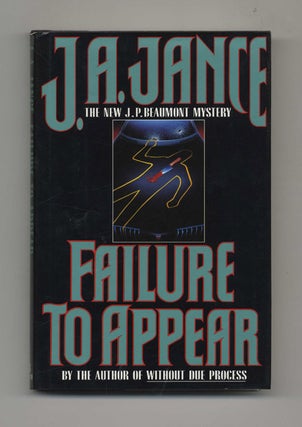 Failure to Appear - 1st Edition/1st Printing. J. A. Jance.