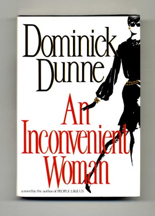 Book #31704 An Inconvenient Woman - 1st Edition/1st Printing. Dominick Dunne