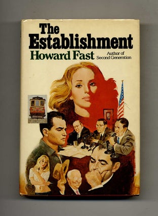 Book #31725 The Establishment - 1st Edition/1st Printing. Howard Fast