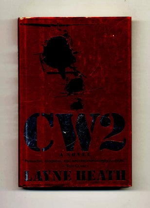 Book #31732 CW2 - 1st Edition/1st Printing. Layne Heath