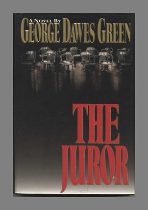 Book #31739 The Juror - 1st Edition/1st Printing. George Dawes Green